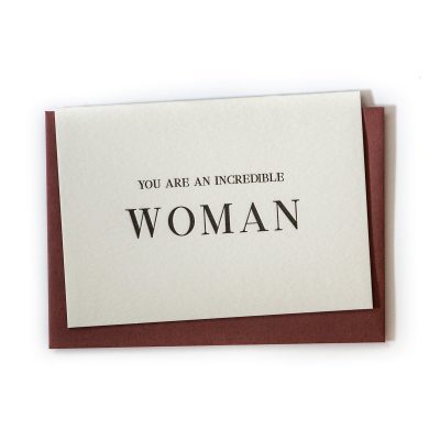 CLARE BERNADETTE Greeting Card Letterpress - Incredible Woman -0